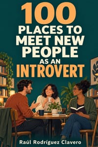 100 Places to Meet New People as an Introvert cover