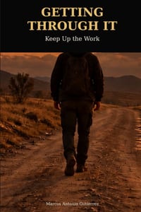 Getting Through: Keep Up the Work cover