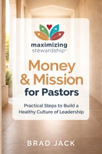 MONEY & MISSION for PASTORS: Practical Steps to Build a Healthy Culture of Leadership cover