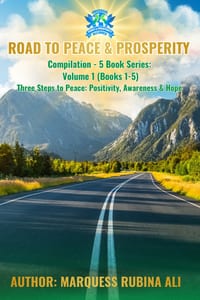 Road to Peace & Prosperity: Compilation - 5 Book Series: Volume 1 (Books 1-5) Three Steps to Peace: Positivity, Awareness & Hope cover