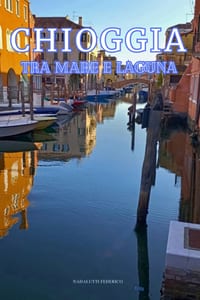 Chioggia: Tra mare e laguna cover