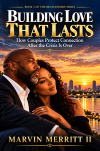 Building Love That Last: How Couples Protect Connection After the Crisis Is Over cover