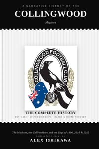 Collingwood: The Complete History of the Magpies: Australian Football Legends. cover