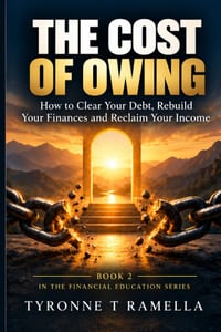 The Cost of Owing: How to Clear Your Debt, Rebuild Your Finances and Reclaim Your Income cover