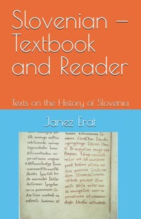 Slovenian - Textbook and Reader: Texts on the History of Slovenia cover