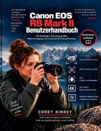 CANON EOS R8 Mark II Benutzerhandbuch: Für Einsteiger Einrichtung, IBIS, Motivverfolgung und souveräne 4K-Videoaufnahmen cover