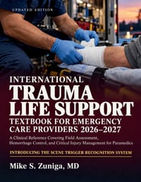 International Trauma Life Support Textbook for Emergency Care Providers: A Clinical Reference Covering Field Assessment, Hemorrhage Control, and Criti cover