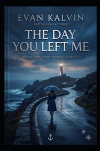 The Day You Left Me: A Love Lost. A Truth Unspoken. cover