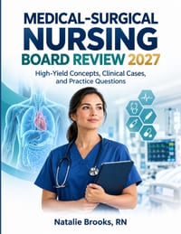 Medical-Surgical Nursing Board Review 2027: High-Yield Concepts, Clinical Cases, and Practice Questions cover