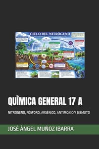 Quìmica General 17 a: Nitrógeno, Fósforo, Arsénico, Antimonio Y Bismuto cover