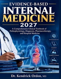 Internal Medicine 2027 Evidence-Based Clinical Textbook: Pathophysiology, Diagnosis, Pharmacotherapy & Hospital Medicine A Comprehensive Guide for Phy cover