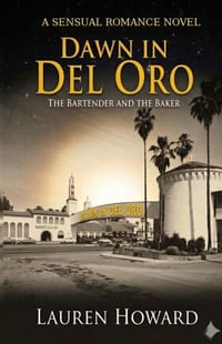 Dawn in Del Oro: The Bartender and the Baker cover