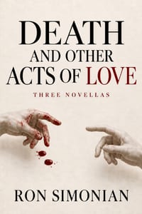 Death and Other Acts of Love: Three Novellas cover