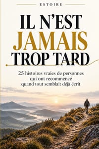 Il n'est jamais trop tard: 25 histoires vraies de personnes qui ont recommencé quand tout semblait déjà écrit cover