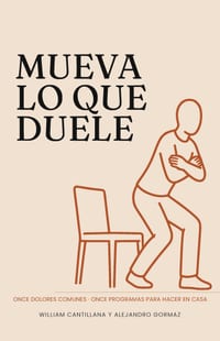 Mueva lo que duele: Once dolores comunes - Once programas para hacer en casa cover