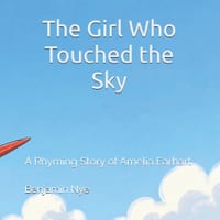 The Girl Who Touched the Sky: A Rhyming Story of Amelia Earhart cover