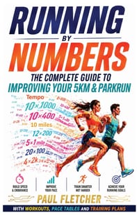 Running by Numbers: The Complete Guide to Improving Your 5km & Parkrun cover
