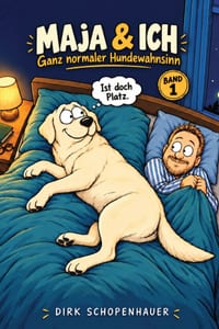Maja & ich - Ganz normaler Hundewahnsinn: Band 1 cover