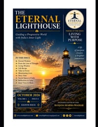 The Eternal Lighthouse: LIVING WITH PURPOSE - October 2026, Volume 1 - Issue 8: Guiding a Progressive World with India's Inner Light cover