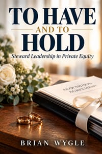 To Have and To Hold: Steward Leadership in Prviate Equity cover