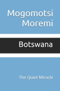 Botswana: The Quiet Miracle cover