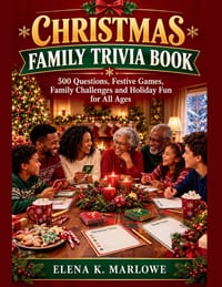 Christmas Family Trivia Book: 500 Questions, Festive Games, Family Challenges and Holiday Fun for All Ages cover