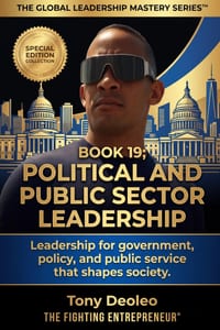 Political and Public Sector Leadership: Leading Government, Policy, and Public Service That Sh cover