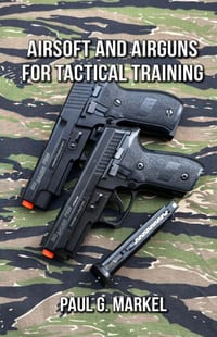 Airsoft and Airguns for Tactical Training cover
