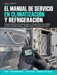 El Manual de Servicio en Climatización y Refrigeración: La guía práctica ilustrada para el diagnóstico de averías en aire acondicionado, refrigeración cover