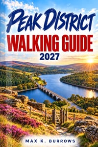 Peak District Walking Guide 2027: Practical Route Planning, Parking Costs and Trail Advice for Every Season cover