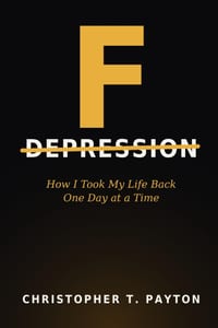 F Depression: How I Took My Life Back One Day at a Time cover