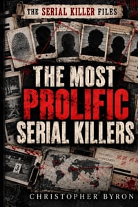 The Most Prolific Serial Killers cover