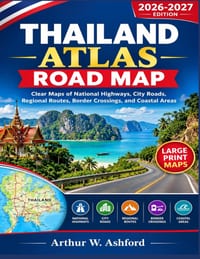 Thailand Atlas Road Map: Clear Maps Of National Highways, City Roads, Regional Routes, Border Crossings, And Coastal Areas cover