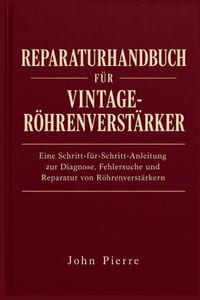 Reparaturhandbuch für Vintage-Röhrenverstärker cover