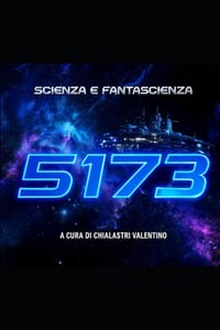 5173: La scienza moderna ci ha insegnato che la realtà è molto più complessa di quanto i nostri sensi possano percepire cover