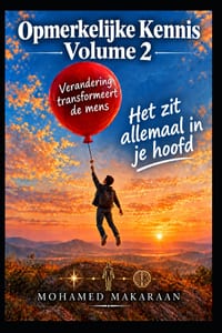 Opmerkelijke Kennis Deel 2: Verandering Transformeert de Mens cover