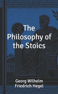 The Philosophy of the Stoics cover