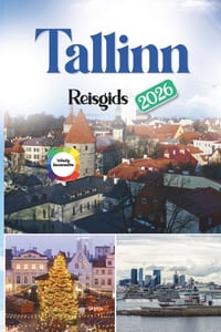 Tallinn Reisgids: Een uitgebreide gids boordevol insiderinformatie over toonaangevende attracties, verborgen locaties, lokale ervaringen en ideale rei cover