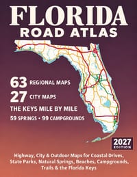 Florida Road Atlas: Highway, City & Outdoor Maps for Coastal Drives, State Parks, Natural Springs, Beaches, Campgrounds, Trails & the Florida Keys cover
