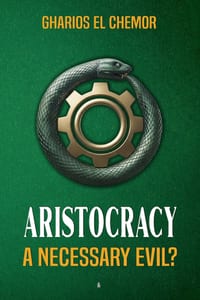 Aristocracy: A Necessary Evil? cover