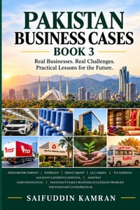 Pakistan Business Cases - Book 3: How do Pakistani businesses scale, compete, professionalise and survive beyond their founders? cover