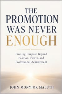 The Promotion Was Never Enough: Finding Purpose Beyond Position, Power, and Professional Achievement cover