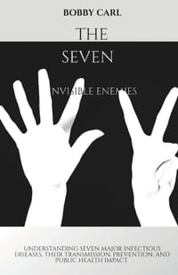 The Seven Invisible Enemies: Understanding the Diseases, Pathogens, and Environmental Forces Threatening Health in the Modern South cover