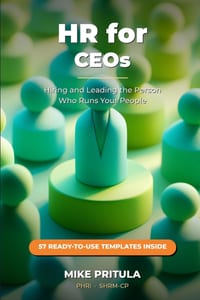 HR for CEOs: Hiring and Leading the Person Who Runs Your People cover