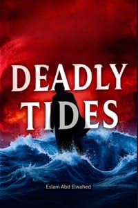 Deadly Tides: 50 True Stories of Fatal Maritime Incidents cover