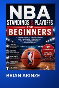 NBA Standings & Playoffs for Beginners: A Simple Guide to NBA Standings, Seeds, the Play-In Tournament, and the Road to the Finals cover