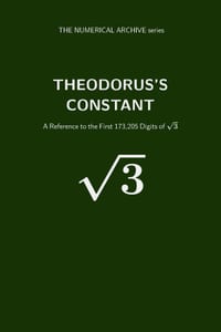 Theodorus's Constant: A Reference to the First 173,205 Digits of the Square Root of 3 cover