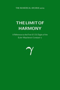The Limit of Harmony: A Reference to the First 57,721 Digits of the Euler--Mascheroni Constant gamma cover