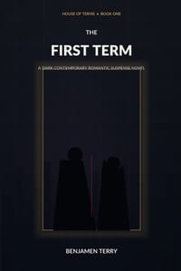 The First Term: A Dark Contemporary Romantic Suspense Novel cover