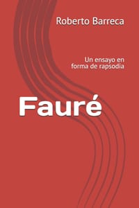 Fauré: Un ensayo en forma de rapsodia cover